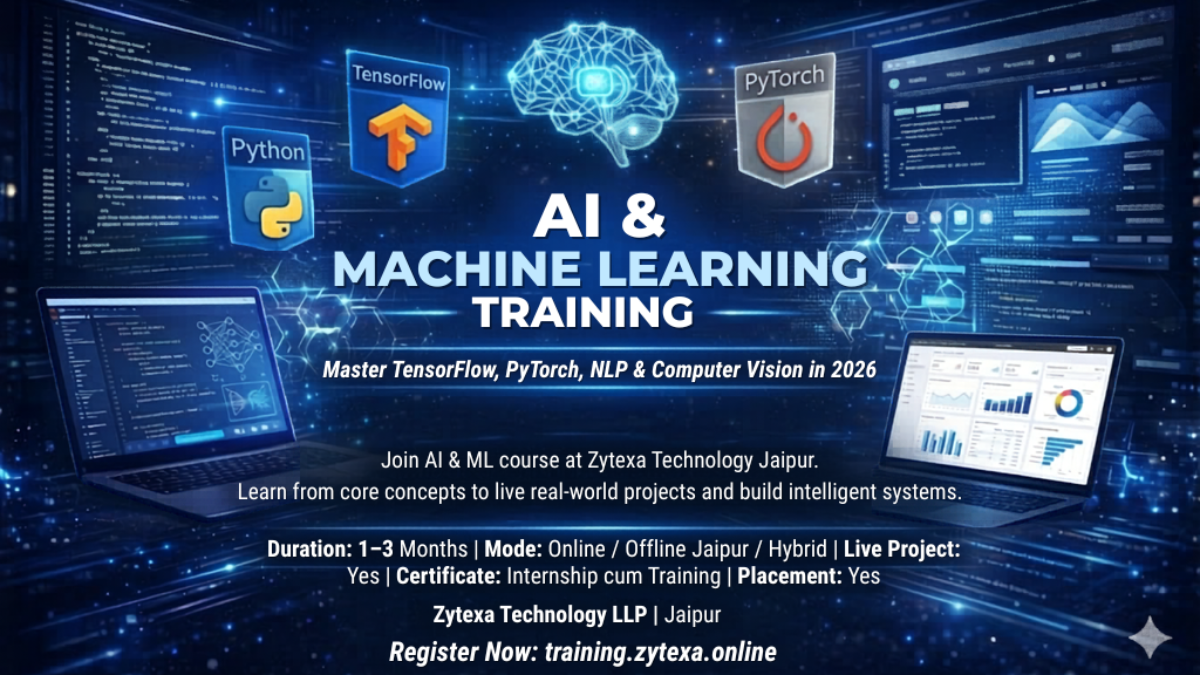 Join AI & ML course at Zytexa Technology Jaipur. Learn from core concepts to live real-world projects and build intelligent systems.